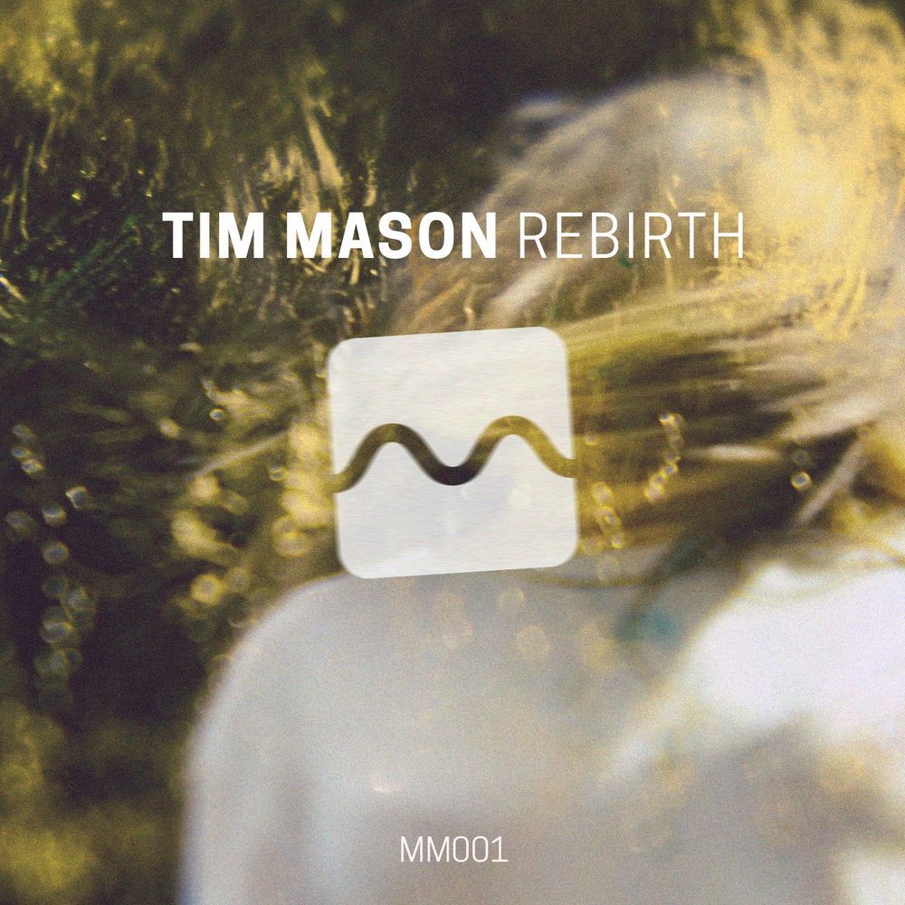 Tim Mason - Rebirth [MONO001D]